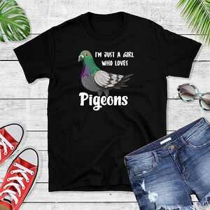 Pigeon Lover T-Shirt - Pigeon Tee - Animal Bird Lover Gift Idea - Just A Girl Who Loves Pigeons Outfit