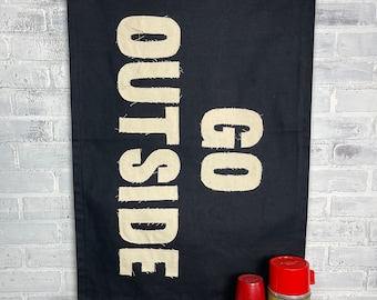 GO OUTSIDE Handcrafted Large Flag