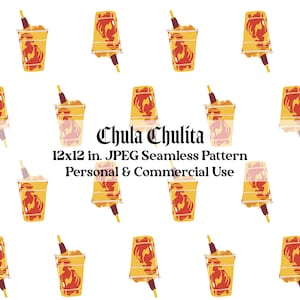 May include: A seamless pattern featuring a yellow and red cup with a flame design. The pattern is 12x12 inches and is for personal and commercial use. The text "Chula Chulita" is also included in the pattern.