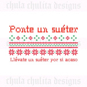Ponte Un Sueter PNG File, Ugly Christmas Sweater png, Mexicain Christmas png, Latino Christmas png file, Christmas png, Funny Shirt Design