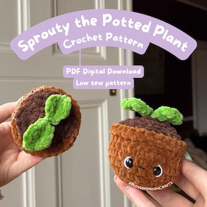May include: Two crocheted potted plants are held in hands. The plants are brown with green leaves and have embroidered faces. Text above reads "Sprouty the Potted Plant Crochet Pattern". Below is "PDF Digital Download Low sew pattern".