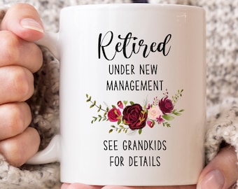 Retired - Under New Management - See Grandkids, Gift For Retirement Party, Retirement Mug, Happy Retirement Gift Mug, Retirement Coffee Mug