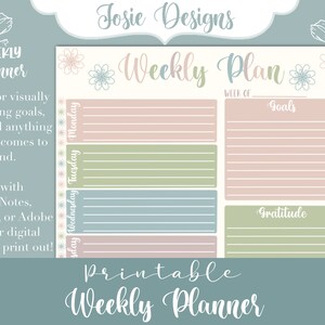 May include: A printable weekly planner featuring a floral design. The planner includes sections for Monday, Tuesday, Wednesday, Thursday, Friday, Saturday, and Sunday. It also has sections for goals and gratitude.