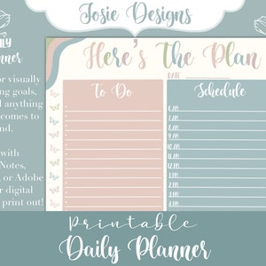 May include: Printable daily planner with a pink and blue colour scheme. The planner has a section for "To Do" and a schedule with time slots from 6 AM to 4 PM. The planner has a butterfly design and the text "Here's the Plan" at the top.
