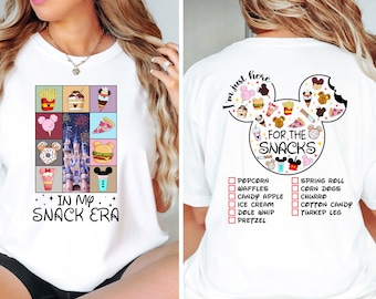 In My Snack Era Double Side Shirt, I'm Just Here For The Snacks Shirt, Epcot World Tour Shirt, Magic Kingdom Shirt, Disney Custom Shirts