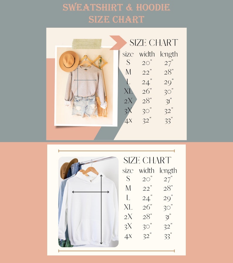 May include: A sweatshirt and hoodie size chart featuring two images of garments on hangers with corresponding measurement tables. The text includes SWEATSHIRT & HOODIE SIZE CHART and lists sizes S through 4X with width and length in inches.