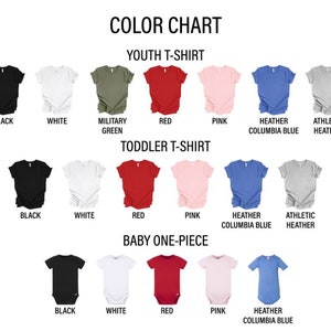 May include: Color chart for youth, toddler, and baby clothing.  The chart shows different t-shirt and onesie colors, including black, white, red, pink, military green, heather columbia blue, and athletic heather.