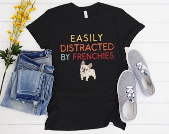 Leicht abgelenkt von Frenchies Womens Hundehemd Nettes französisches Bullen-Hunde-T-Shirt Frenchie-Hundegeschenk-lustiges Hundehemd-Hundehemd-nettes Welpe-Hemd