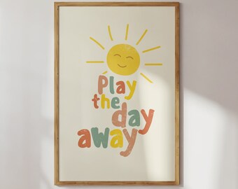 Play the Day Away Art Print | Modern Prints for Kids Room | Boho Nursery Art | Toddler Kids Room Decor | Digital Printable Posters | Sun Art