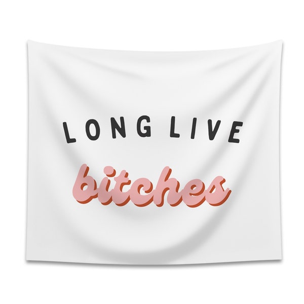 Long Live Bitches Horizontal Wall Tapestry, Dorm Decor For College Girls, College Tapestry, Funny Tapestry, College Dorm Decor For Girls