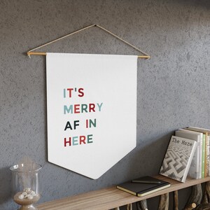 It's Merry AF In Here Christmas Sign, Christmas Banner, Christmas Decor Indoor, Holiday Decor Vintage Santa, Christmas Decorations