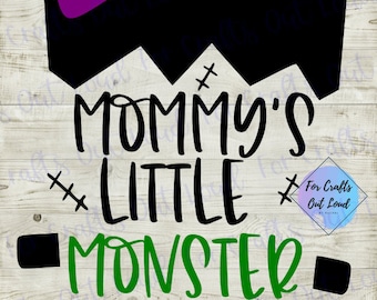 Mommy's Little Monster SVG - Halloween Bodysuit / Shirt SVG - Halloween / Frankenstein
