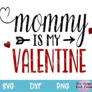 Mama is mijn Valentijn SVG / Papa is mijn Valentijn SVG / Peuter Valentijn / Baby eerste Valentijn / Eerste Valentijnsdag / 1e ValentijnSdag SVG