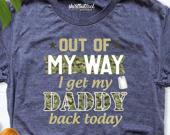 Army Dad Shirt, Daddys Home, Soldier Dad Shirt, Welcome Home Shirt, military homecoming shirt, Deployment Return, deploy homecoming shirt