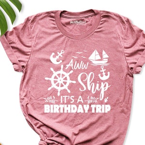 Cruise Birthday Shirts, Birthday Cruise party shirt, Birthday Ship Vacation Shirt, Birthday trip cruise Shirt, family birthday cruise shirt