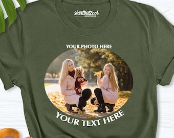 T-shirt Photo, Your Photo Shirt, Custom text and photo, Family Picture, Custom Shirt, personalized photo shirt, Custom Gift, father day Gift