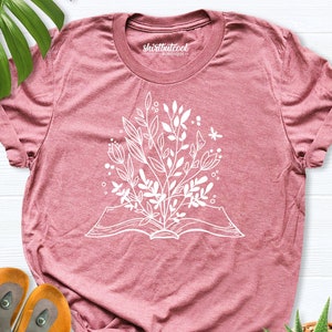 Book with Flowers Shirt, Book Lover Gift Women, Reading Shirt, Gift for Teacher, Floral Book shirt, spring shirt, book and flower, bookworm