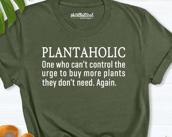 Plantaholic Shirt, Gardening Shirt, Plant Lover Shirt, Plant Mom Shirt, Gardener Shirt, Planting Addict Outfits, Planting Tshirt, Women tees