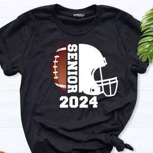 Senior 2024 Football Shirt, Senior Football Shirt, Football Mom Dad ...