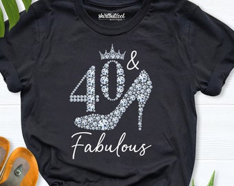 40th birthday shirt women, Forty birthday shirt, 40th birthday gift for women, Forty And Fabulous Shirt, best friend 40 birthday party shirt