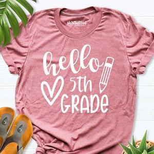 Hello 5th Grade Shirt, Back To 5th Grade Shirt, Fifth Grade Shirt, 5th Grade Teacher Tshirt, Middle School Shirt, Hello Teacher Outfit