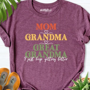 Mom Grandma Great Grandma shirt, Great Grandma Gift Shirt,mothers day shirt,great great grandma shirt, great Grandmother shirt, grammy shirt