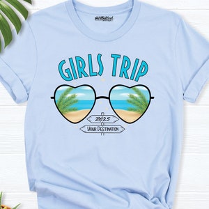 2025 Girls Trip shirt,Custom Girls Vacation Shirt, girls weekend shirt, Girls beach trip shirts, Friends Trip shirt, Girls Trip Matching Tee