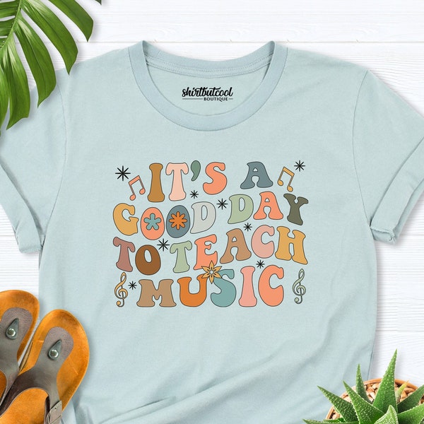 Music teacher shirt, Music Shirt, It's A Good Day To Teach Music Shirt, Music teacher Gift, Music Lover shirt, musician gift, music teaching