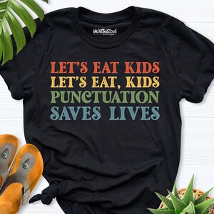 funny teacher Shirt, back to school shirt, English Teacher Shirt, Grammar Shirt, Grammar teach shirt, tees for teacher, English Teacher gift