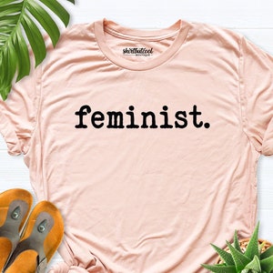 Feminist Shirt, Women&#39;s Rights shirt, Pro Choice Shirt, Feminist Quotes Shirt, Feminist tees, The Future Is Female, Feminism Shirt women men