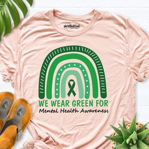 We Wear Green Mental Health Awareness Shirt, Mental Health Shirt, Green Ribbon Shirt, Mental Health awareness month shirt, Therapist t-shirt