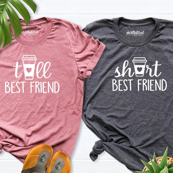 Best Friend Shirt, Short best Friend, Tall best Friend, Bff Shirt, Best Friend Gift, Funny Best Friend, best friend christmas gift, Gift her