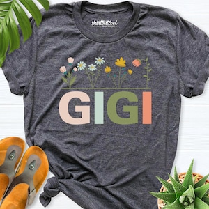 Wildflower Gigi Shirt Grandma tee shirt, Mothers Day Shirt, Granny Shirt, Mimi Shirt, Nana Shirt, Retro Gigi Shirt, Floral grandmother shirt