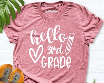 Hello Third Grade Shirt 3rd Grade Shirt Back to School Shirt Third Grade Teacher Shirts First Day of School Tee 3rd Grade Teacher Team Shirt