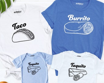 Taco Shirt Family Matching, Fathers Day Shirt, Burrito Taco Taquito shirt, Funny Fathers Day tees, dad mom kids shirt, daddy and baby outfit