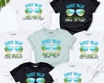 Most Likely To Family Vacation Shirt, family cruise vacation shirt, beach vacay shirt, group Matching shirt, Family Summer Vacation T-shirt