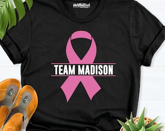 Breast Cancer Shirt Personalized Cancer Pink Ribbon Shirt Breast Cancer Support Team shirt Breast Cancer Family shirt Breast Cancer Walk Tee
