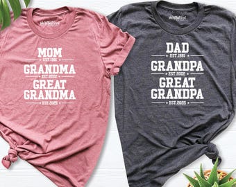 Custom Great grandma shirt, Great grandpa shirt, Dad Grandpa Great Grandpa Shirts, mom Grandma Great Grandma Shirts, Baby announcement shirt