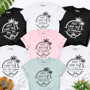 most likely to Cruise vacation shirt, family cruising tee shirt, Custom Cruise birthday trip Shirt, Funny family matching beach vacation tee