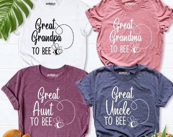 Great Family Shirts, to bee matching shirts, Great Grandpa Grandma Shirt, Great Aunt uncle Shirt, Baby shower Tshirt, Pregnancy Announcement