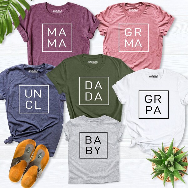 Family Matching Shirt, Dada Mama Shirt, Grandparent Shirt, Uncle Shirt, Baby tee, Family Christmas gift, family gift Shirt, Mother Day Shirt