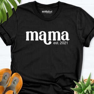Mama est Custom Shirt, Pregnancy shirt mama, Family Baby Announcement tee shirt, new mama tees shirt, mothers day shirt, 2025 Mama est shirt