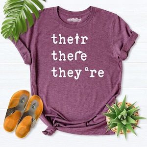Their There They're Shirt, English Teacher Shirt, Grammar Teacher Shirt, Grammar Shirt, Grammar teach Literary shirt, English Teacher teess
