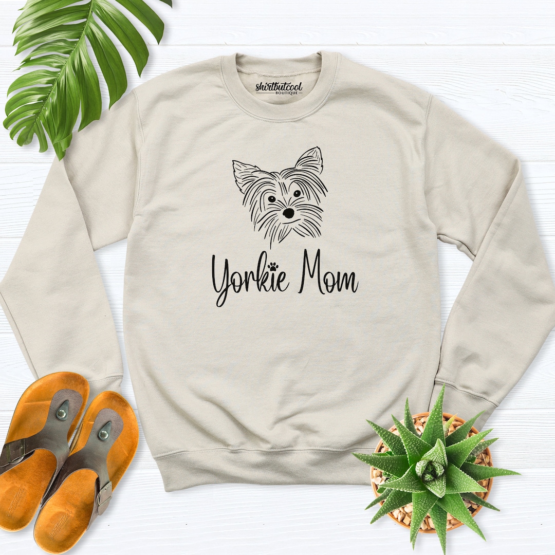 Yorkie Mom Sweatshirt Yorkshire Terrier Shirt Yorkie Dog - Etsy