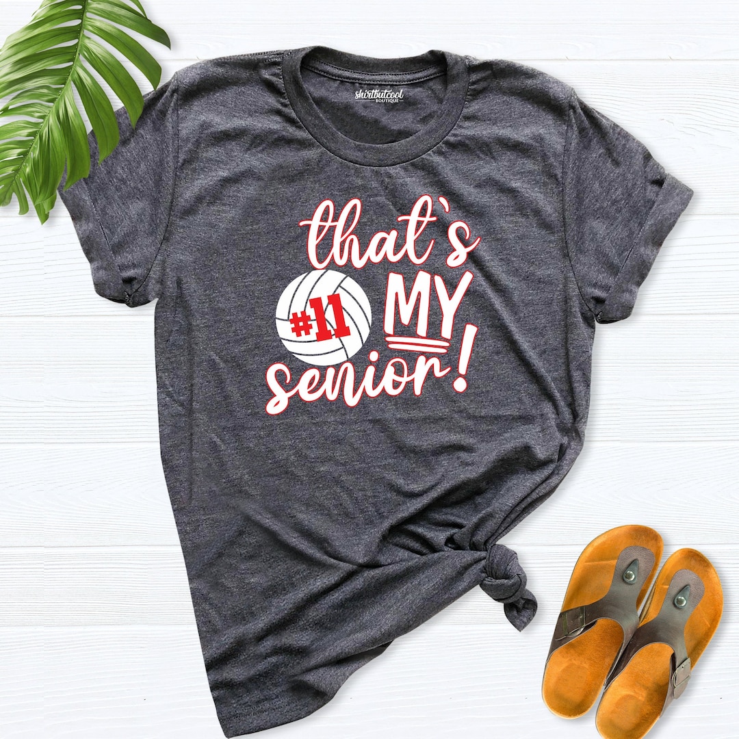 Senior Volleyball Mom Shirt, Volleyball Senior Night Shirt, Senior Volleyball Shirt, Thats My