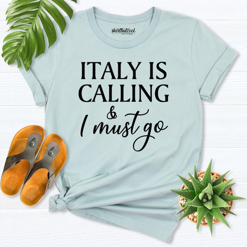 Italy is calling I must go shirt, custom family vacation shirt, Italy tees Shirt, Italy Vacation shirt, Italy Trip shirt, Travel Lover Shirt image 1