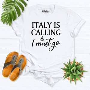 Italy is calling I must go shirt, custom family vacation shirt, Italy tees Shirt, Italy Vacation shirt, Italy Trip shirt, Travel Lover Shirt image 9