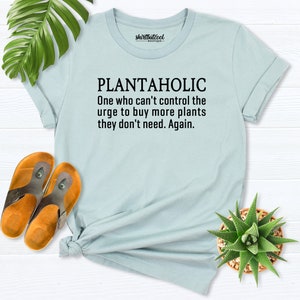 Plantaholic Shirt, Gardening Shirt, Plant Lover Shirt, Plant Mom Shirt, Gardener Shirt, Planting Addict Outfits, Planting Tshirt, Women tees image 9