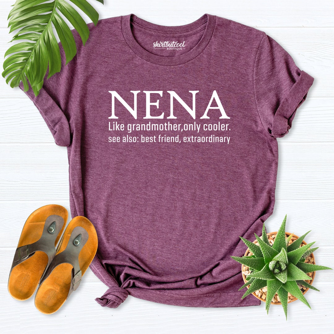 Nena Definition Shirt, Grandma Shirt, Nana Shirt, Mimi Shirt ...