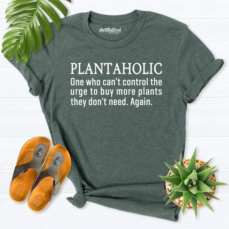 Plantaholic Shirt, Gardening Shirt, Plant Lover Shirt, Plant Mom Shirt, Gardener Shirt, Planting Addict Outfits, Planting Tshirt, Women tees image 10
